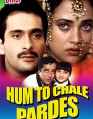Hum To Chale Pardes
