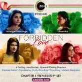 Zee5 announces Forbidden Love - an array of 4 films named titled Arranged Marriage, Rules of the Game, Anamika and Diagnosis of Love